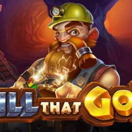 Drill That Gold