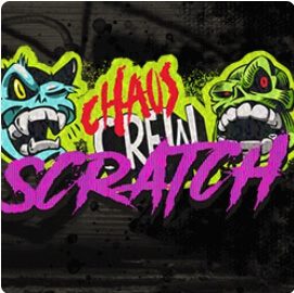 Chaos Crew Scratch