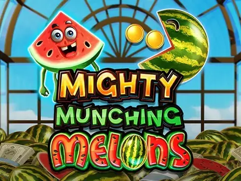 Mighty Munching Melons