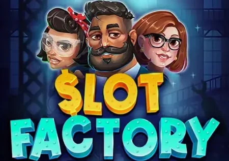 Slot Factory