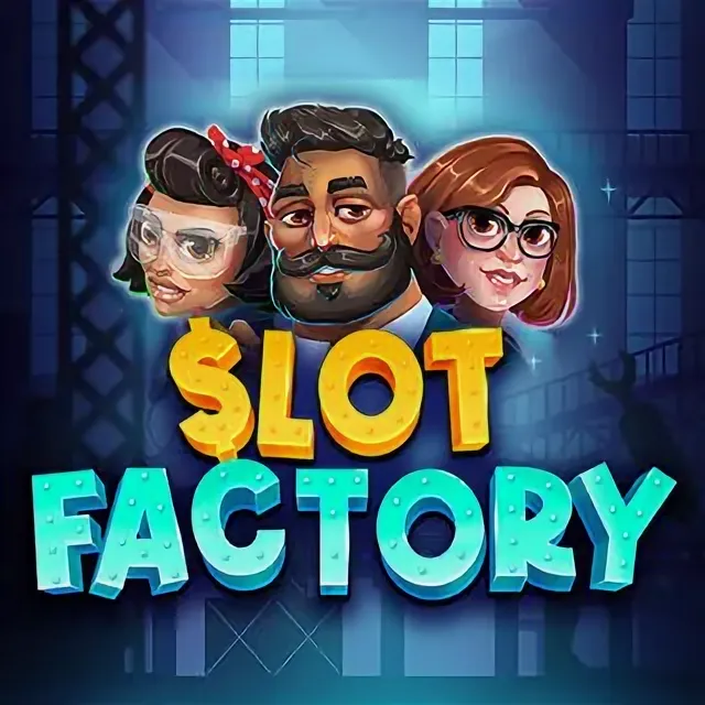 Slot Factory