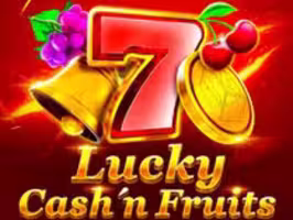 Lucky Cash’s Fruits