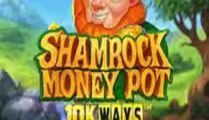 Shamrock Money Pot 10K WAYS