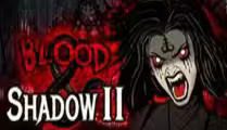 Blood & Shadow 2