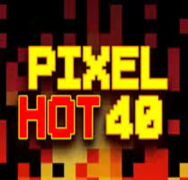 Pixel Hot 40
