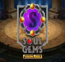 Soul Gems Fusion Reels