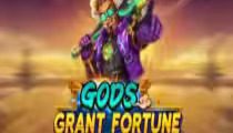 Gods Grant Fortune