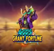 Gods Grant Fortune