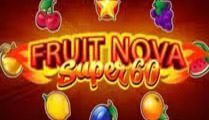  Fruit Super Nova 60