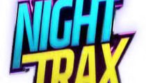 Night Trax