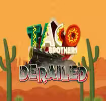  Taco Brothers Derailed