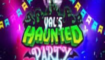 Val’s Haunted Party