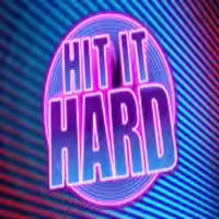 Hit It Hard