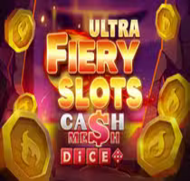 Fiery Slots Cash Mesh Ultra Dice