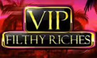 Vip Filthy Riches