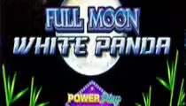 Full Moon: White Panda Powerplay Jackpot