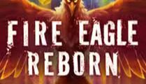 Fire Eagle Reborn