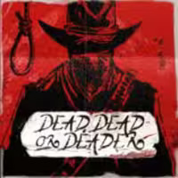 Dead, Dead Or Deader