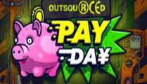 Outsourced: Payday