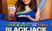 Take Deal or Risk Blackjack