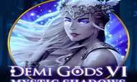 Demi Gods VI Mystic Shadows