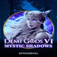 Demi Gods VI Mystic Shadows