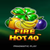 Fire Hot 40